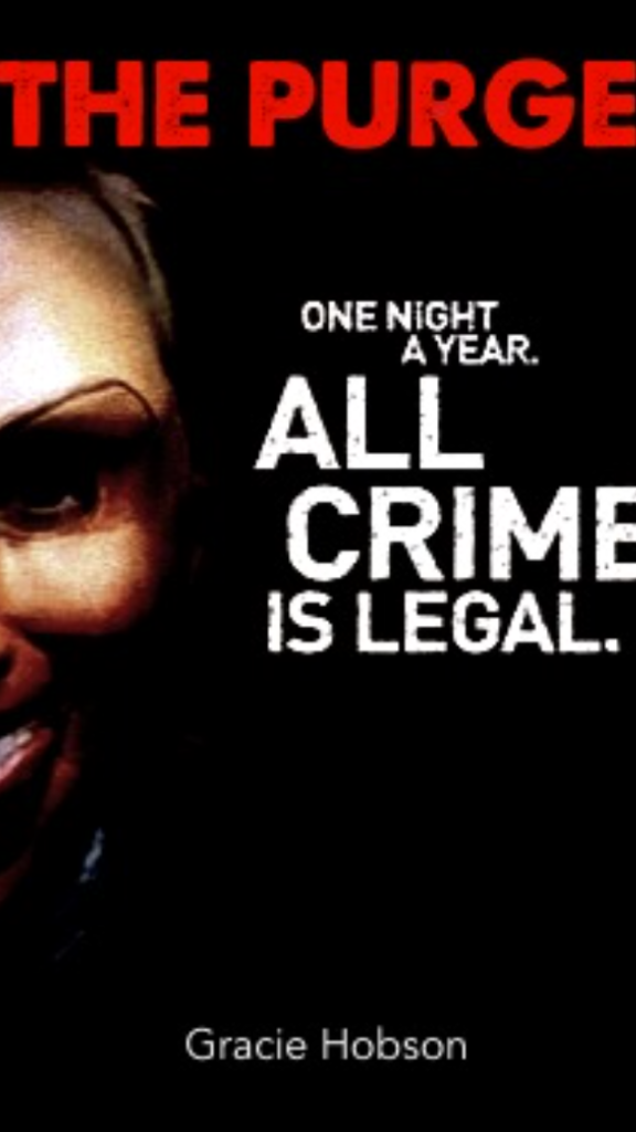 The Purge © graciehobson the purge 3 full movie